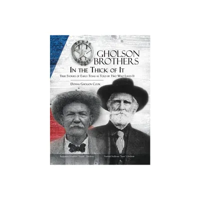 Gholson Brothers in The Thick of It - (Paperback)