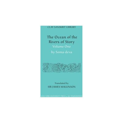 The Ocean of the Rivers of Story (Volume 1) - (Clay Sanskrit Library) by Somadeva (Hardcover)