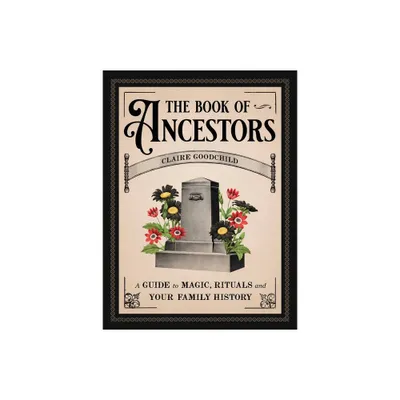 The Book of Ancestors - by Claire Goodchild (Hardcover)