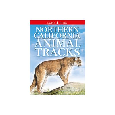 Northern California Animal Tracks - 2nd Edition by Ian Sheldon (Paperback)