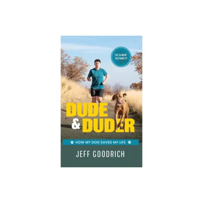 Dude and Duder - by Jeff Goodrich (Paperback)