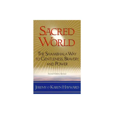 Sacred World - 2nd Edition by Jeremy Hayward & Karen Hayward (Paperback)