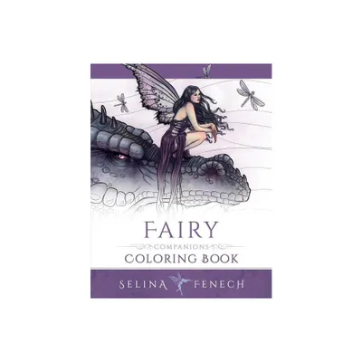 Fairy Companions Coloring Book - (Fantasy Coloring by Selina) by Selina Fenech (Paperback)