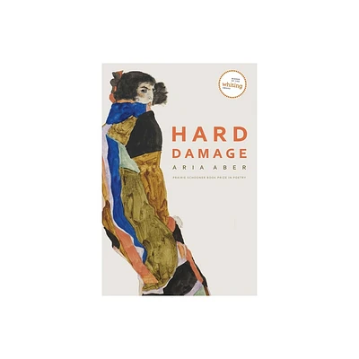 Hard Damage - (The Raz/Shumaker Prairie Schooner Book Prize in Poetry) by Aria Aber (Paperback)