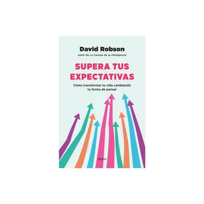 Supera Tus Expectativas - by David Robson (Paperback)