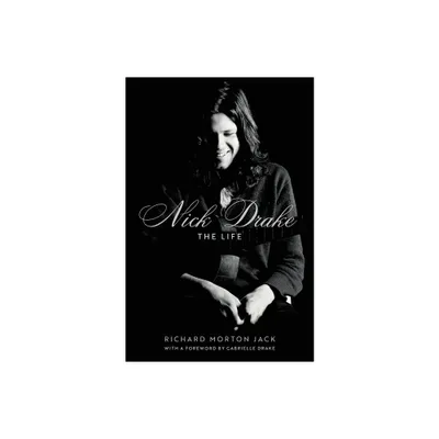 Nick Drake - by Richard Morton Jack (Hardcover)