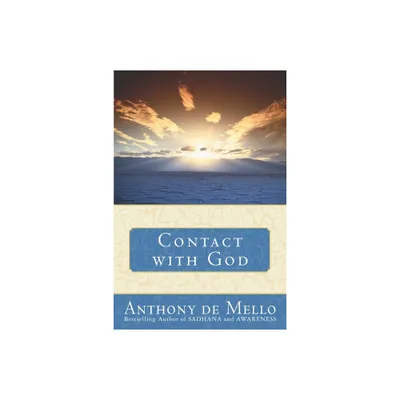 Contact with God - by Anthony de Mello (Paperback)