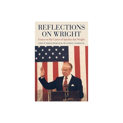 Reflections on Wright - by James W Riddlesperger & Anthony Champagne (Paperback)