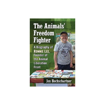 The Animals Freedom Fighter - by Jon Hochschartner (Paperback)