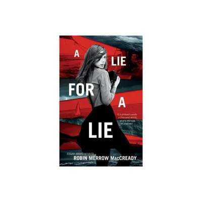 Lie for a Lie - by Robin Merrow Maccready (Hardcover)