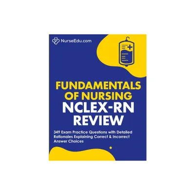 Fundamentals of Nursing - NCLEX-RN Exam Review - by Nurseedu (Paperback)