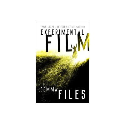 Experimental Film - by Gemma Files (Paperback)