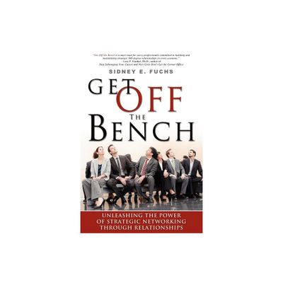 Get Off the Bench - by Sidney E Fuchs (Paperback)