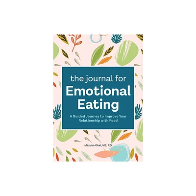 The Journal for Emotional Eating - by Mayuko Okai (Paperback)