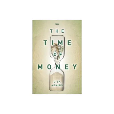 The Time of Money - (Currencies: New Thinking for Financial Times) by Lisa Adkins (Paperback)