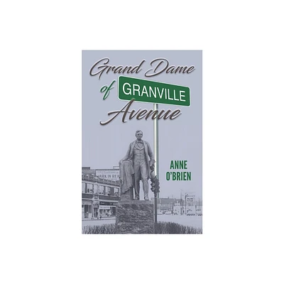 The Grand Dame of Granville Avenue - by Anne OBrien (Paperback)