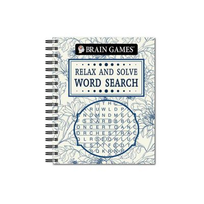 Brain Games - Relax and Solve: Word Search (Toile) - by Publications International Ltd & Brain Games (Spiral Bound)