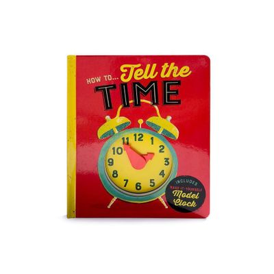 How To...Tell Time - by Lake Press (Board Book)