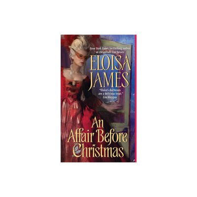 An Affair Before Christmas - (Desperate Duchesses) by Eloisa James (Paperback)