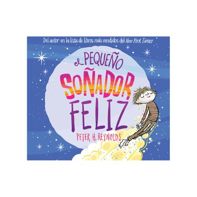 El Pequeo Soador Feliz (Little Happy Dreamer) - by Peter H Reynolds (Board Book)