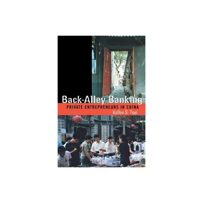 Back-Alley Banking - by Kellee S Tsai (Paperback)