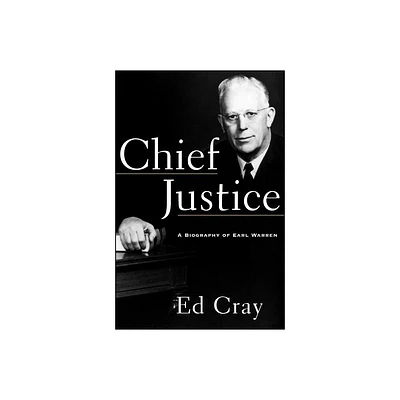 Chief Justice - by Ed Comp Cray (Paperback)