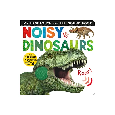 Noisy Dinosaurs - (My First) by Jonathan Litton (Board Book)