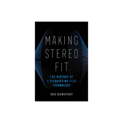 Making Stereo Fit - (California Studies in Music, Sound