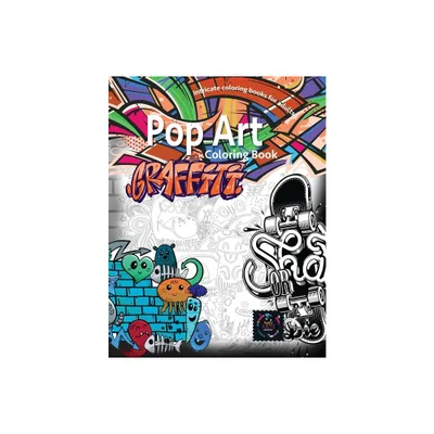 Graffiti pop art coloring book, coloring books for adults relaxation - by Happy Arts Coloring (Paperback)