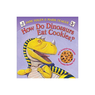 How Do Dinosaurs Eat Cookies? - by Jane Yolen (Board Book)