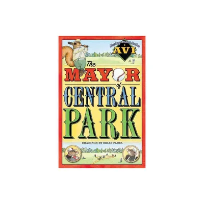 The Mayor of Central Park - by Avi (Paperback)