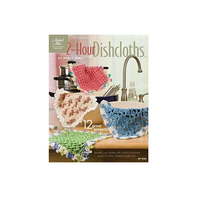 2-Hour Dishcloths - (Annies Attic: Crochet) by Darla Sims (Paperback)