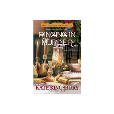 Ringing in Murder - (Holiday Pennyfoot Hotel Mysteries) by Kate Kingsbury (Paperback)