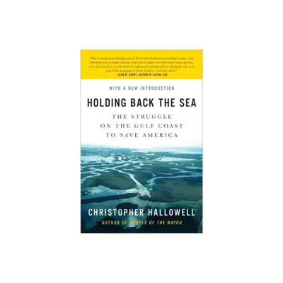 Holding Back the Sea - by Christopher Hallowell (Paperback)