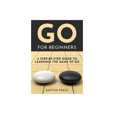 Go for Beginners - by Barton Press (Paperback)