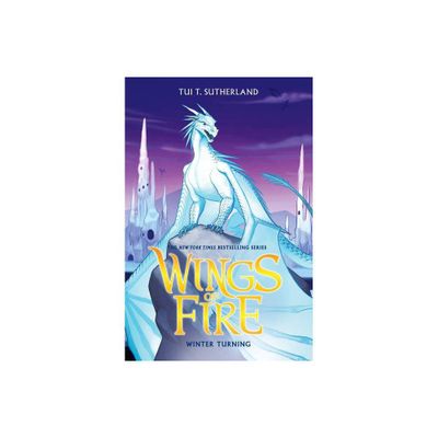 Winter Turning (Wings of Fire #7) - by Tui T Sutherland (Hardcover)