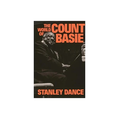 World of Count Basie PB - by Stanley Dance (Paperback)