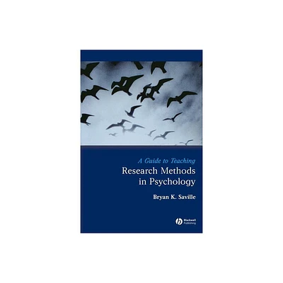 Guide to Teaching Research Met - (Teaching Psychological Science) by Bryan Saville (Paperback)