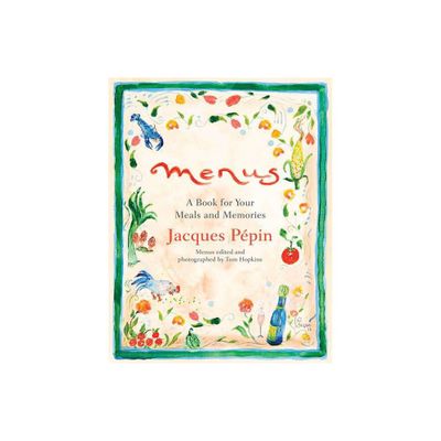 Menus - by Jacques Ppin (Hardcover)