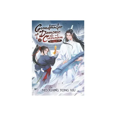 Grandmaster of Demonic Cultivation: Mo DAO Zu Shi (Novel) Vol. 2 - (Grandmaster Of Demonic Cultivation: Mo DAO Zu Shi (Novel)) by Mo Xiang Tong Xiu