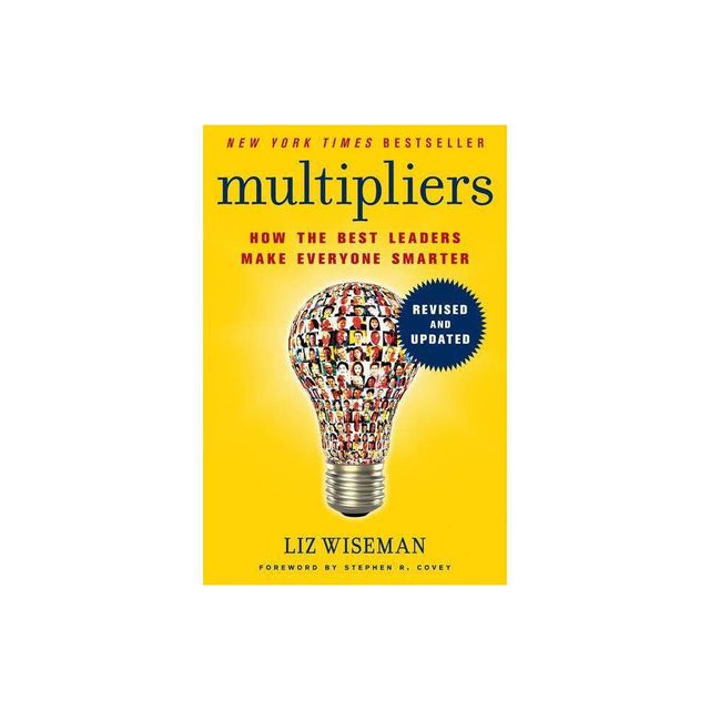 Multipliers - by Liz Wiseman (Hardcover)