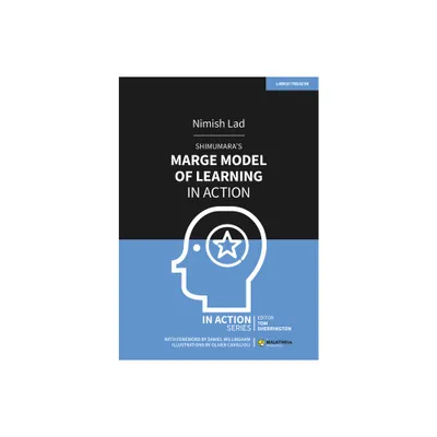 Shimamuras Marge Model of Learning in Action - by Nimish Lad (Paperback)