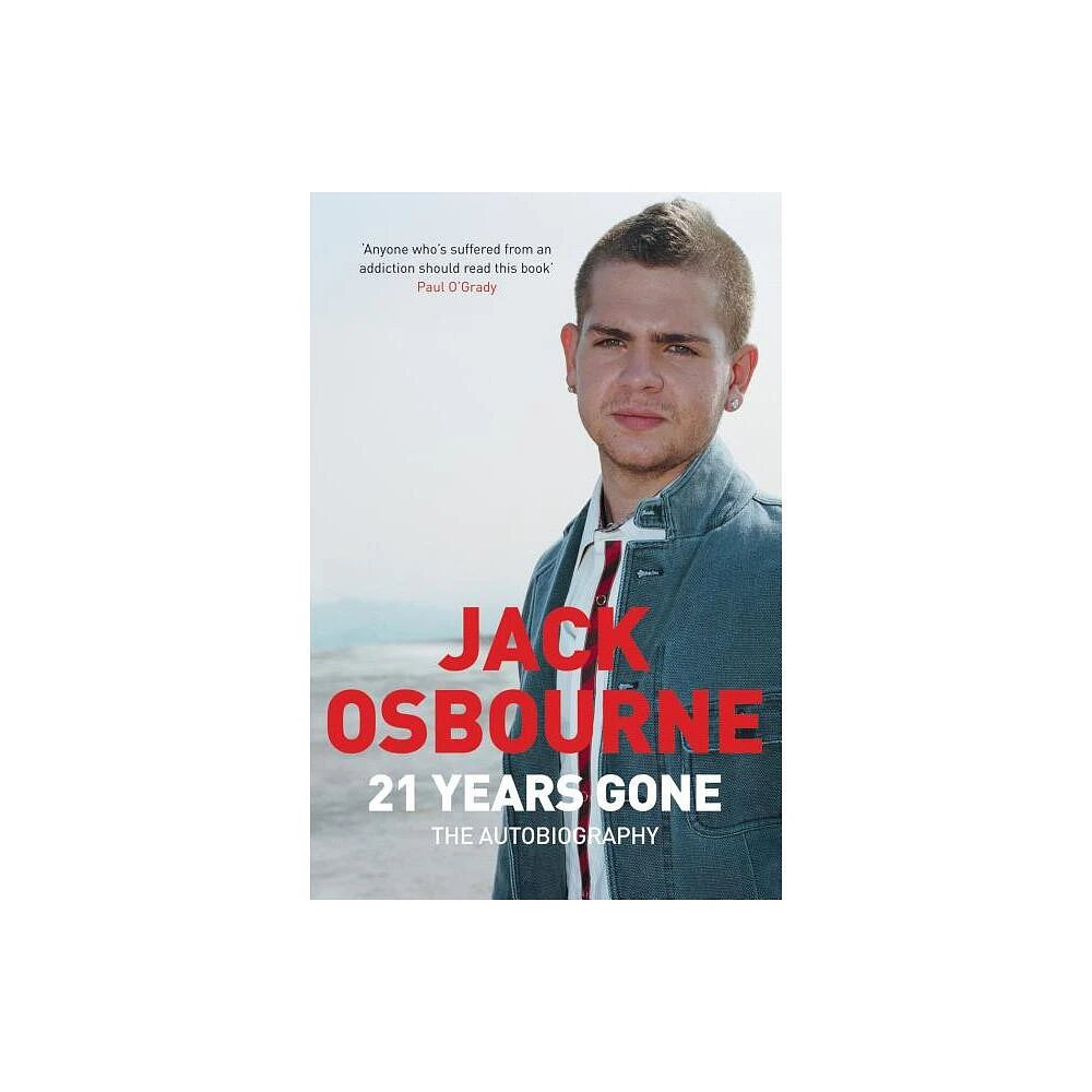 21 Years Gone - by Jack Osbourne (Paperback)