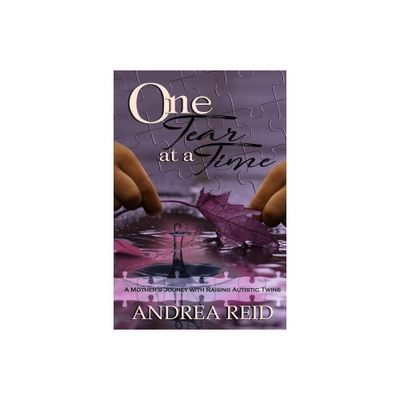 One Tear at a Time - by Andrea Reid (Paperback)