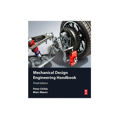 Mechanical Design Engineering Handbook - 3rd Edition by Peter Childs & Marc Masen (Paperback)