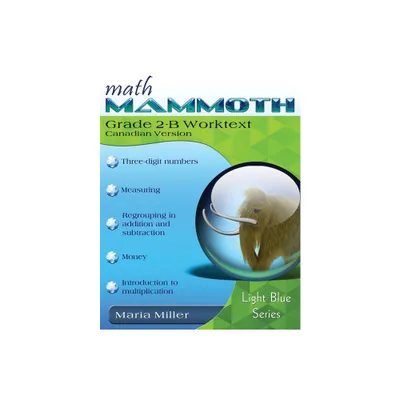 Math Mammoth Grade 2-B Worktext (Canadian Version) - by Maria Miller (Paperback)