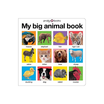 My Big Animal Book - (My Big Board Books) by Roger Priddy (Board Book)