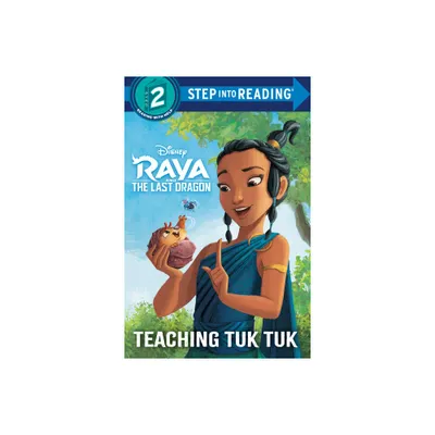 Teaching Tuk Tuk (Disney Raya and the Last Dragon) - (Step Into Reading) by Mei Nakamura (Paperback)