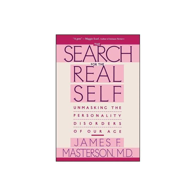 Search for the Real Self - by James F Masterson (Paperback)