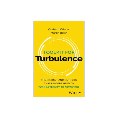 Toolkit for Turbulence - by Graham Winter & Martin Bean (Paperback)